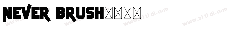 Never Brush字体转换